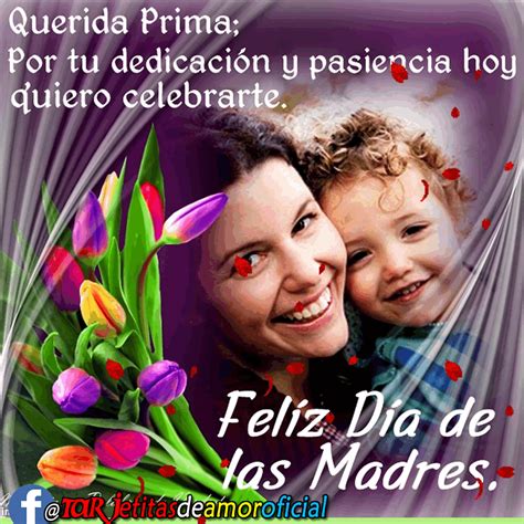 feliz dia delas madres primas|258 frases bonitas para el Dia de la Madre